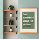 Tu es exactement là où Allah veut que tu sois – Affiche à imprimer (PDF)